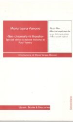 """Non chiamatemi maestro"": episodi della ricezione italiana di Paul Valéry"