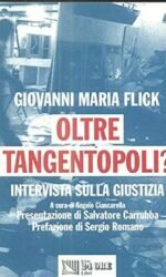 OLTRE TANGENTOPOLI INTERVISTA SULLA GIUSTIZIA esaurito
