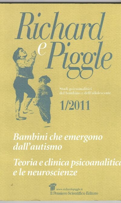 RICHARD E PIGGLE STUDI PSICOANALITICI DEL BAMBINO E DELL'ADOLESCENTE 1 2011