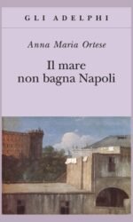 IL MARE NON BAGNA NAPOLI