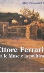 Ettore Ferrari: tra le muse e la politica