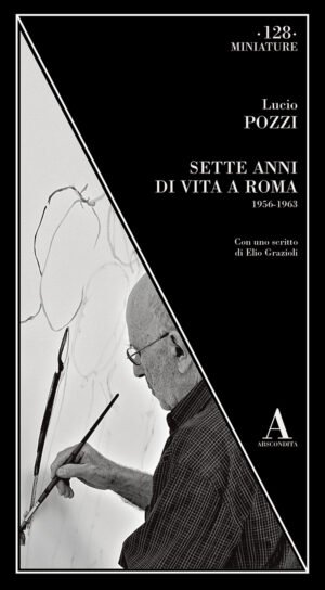 Sette Anni Di Vita a Roma