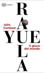 RAYUELA - IL GIOCO DEL MONDO