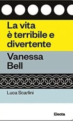 LA VITA E' TERRIBILE E DIVERTENTE VANESSA BELL
