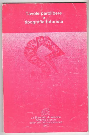 TAVOLE PAROLIBERE E TIPOGRAFIA FUTURISTA 1977raro