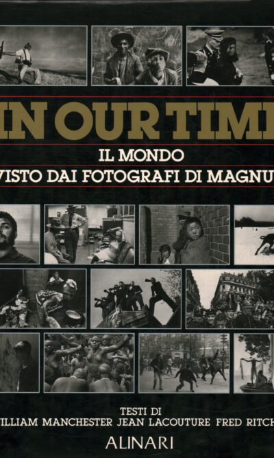 IN OUR TIME IL MONDO VISTO DAI FOTOGRAFI MAGNUMrar
