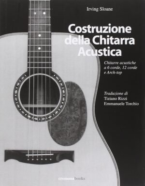 COSTRUZIONE DELLA CHITARRA ACUSTICA