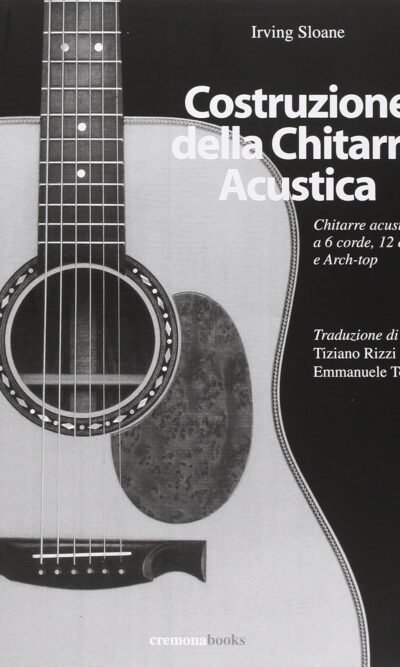 COSTRUZIONE DELLA CHITARRA ACUSTICA