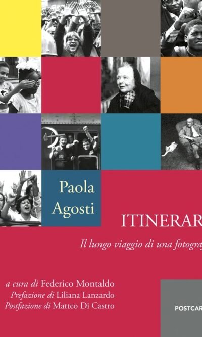 ITINERARI IL LUNGO VIAGGIO DI UNA FOTOGRAFA