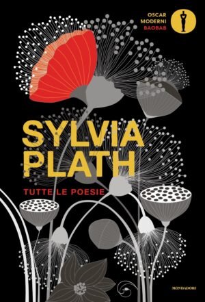 TUTTE LE POESIE S. PLATH