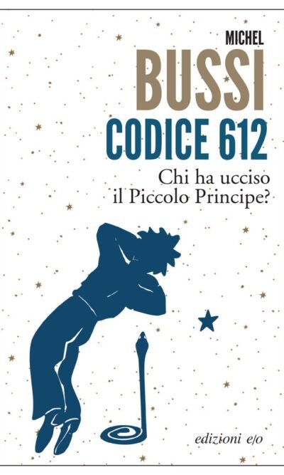 CODICE 612 CHI HA UCCISO IL PICCOLO PRINCIPE?