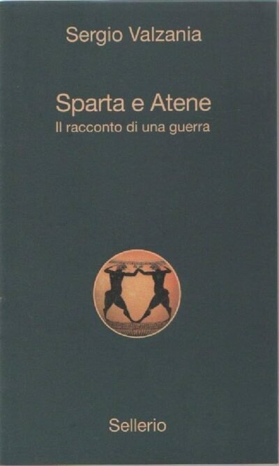 Sparta e Atene. Il racconto di una guerra