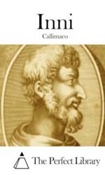 Inni di Callimaco (Chioma di Berenice) del cavaliere Dionigi Strocchi Faentino