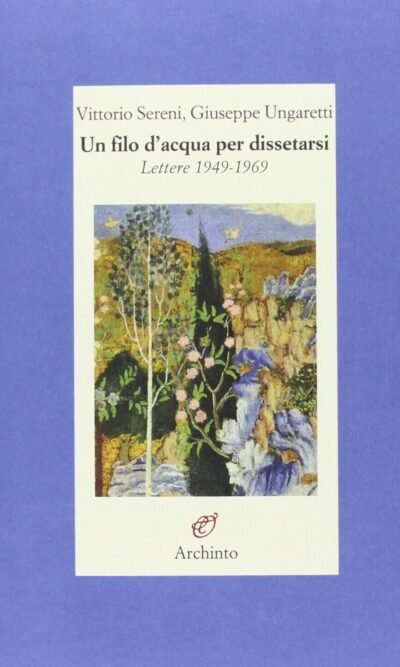 UN FILO D'ACQUA PER DISSETARSI 1949-69 (stock)