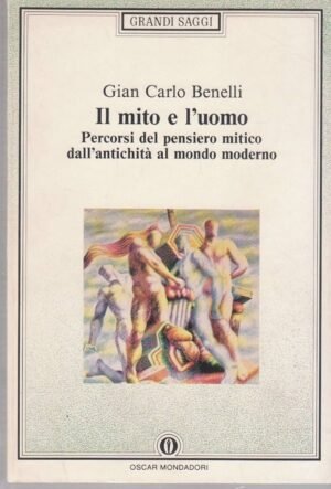 Il mito e l'uomo