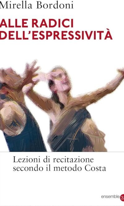 ALLE RADICI DELL'ESPRESSIVITA' METODO COSTA