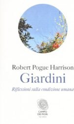 GIARDINI RIFLESSIONI SULLA CONDIZIONE UMANA