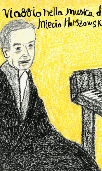 VIAGGIO NELLA MUSICA DI MIECIO HORSZWOWSKI