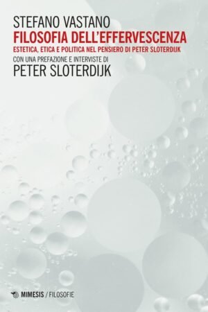 FILOSOFIA DELL'EFFERVESCENZA ESTETICA SLOTERDUK