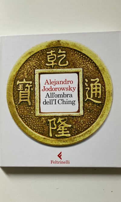 All'ombra dell'I Ching. Con gadget
