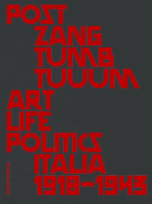 POST ZANG TUMB TUUM ART LIFE POLITICZ ITALIA