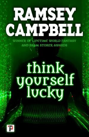 THINK YOURSELF LUCKY