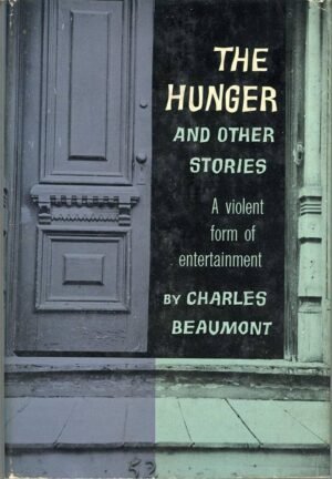 THE HUNGER AND OTHER STORIES