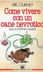 Come Vivere con un Cane Nevrotico