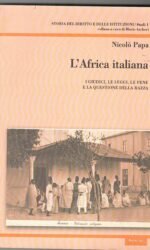 L'AFRICA ITALIANA I GIUDICI LE LEGGI RAZZA