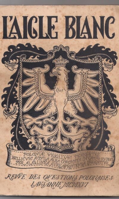 L'AIGLE BLANC MAI 1916 POLONIE ET GUERRE