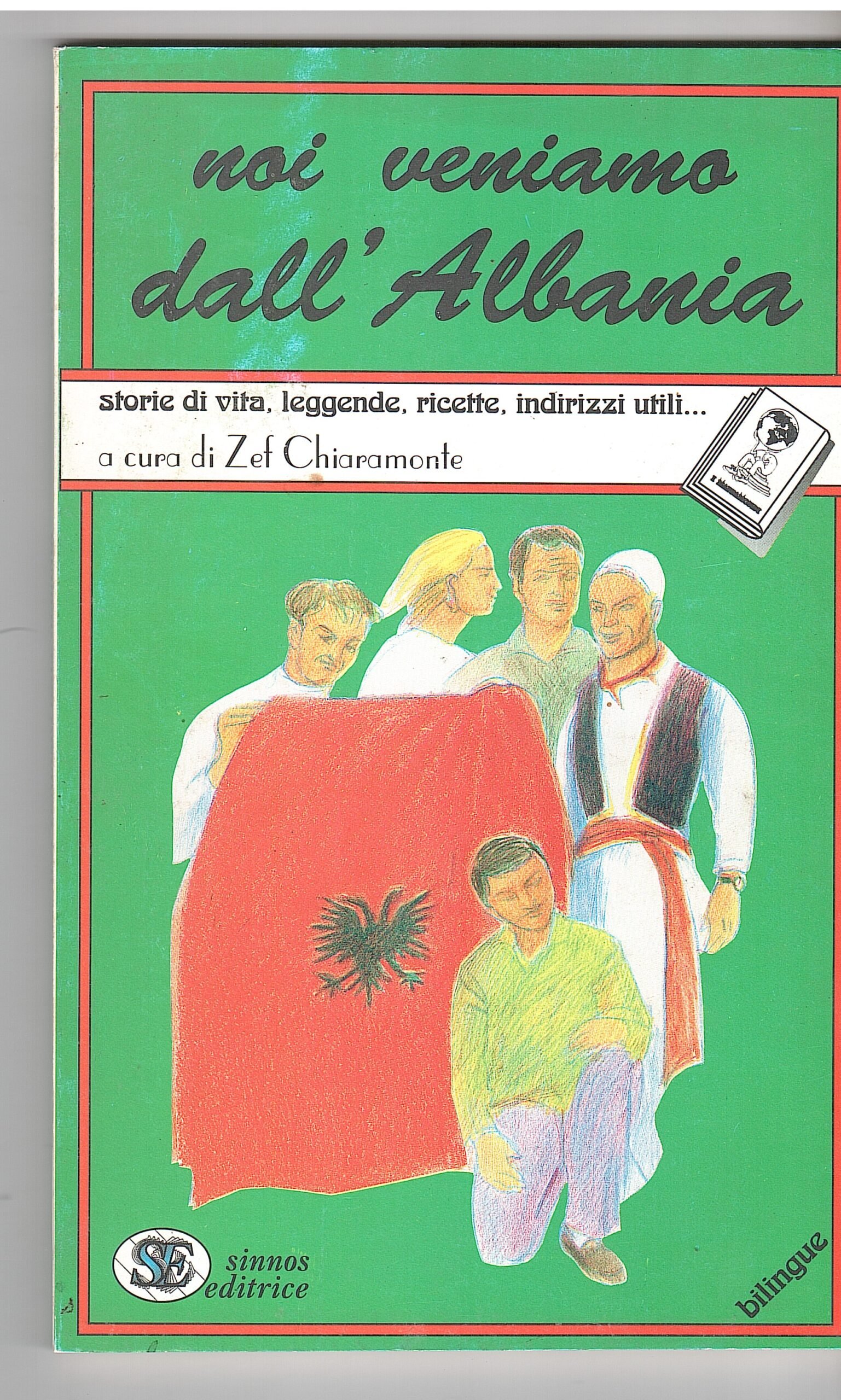 NOI VENIAMO DALL'ALBANIA STORIE DI VITA LEGGENDEra