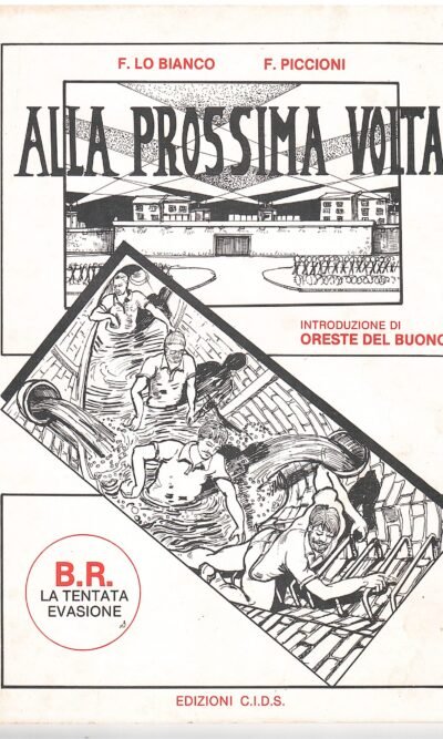 ALLA PROSSIMA VOLTA BR LA TENTATA EVASIONE1989