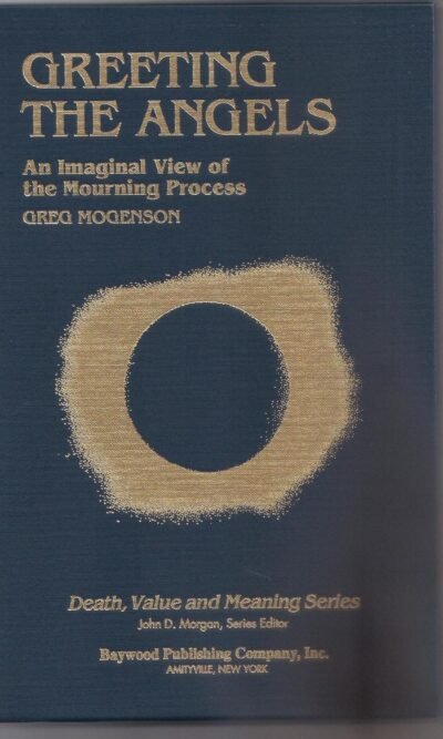 GREETING THE ANGELS AN IMAGINAL VIEWOF THE MOURNIN