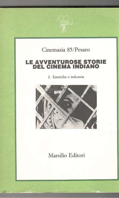 LE AVVENTUROSE STORIE DEL CINEMA INDIANO 1 E 2