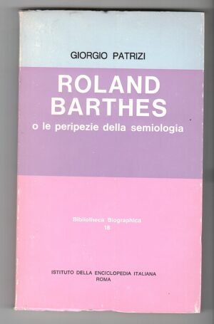 ROLAND BARTHES O LE PERIPEZIE DELLA SEMIOLOGIA rar