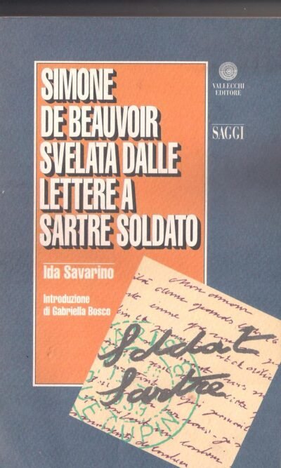 SIMONE DE BEAUVOIR SVELATA DALLE LETTERE A SARTRE