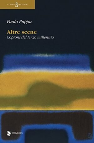 ALTRE SCENE (COPIONI DEL TERZO MILLENNIO)