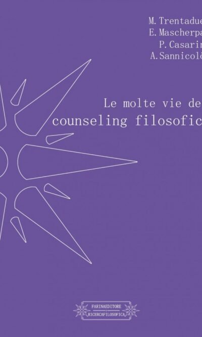 LE MOLTE VIE DEL COUNSELING FILOSOFICO
