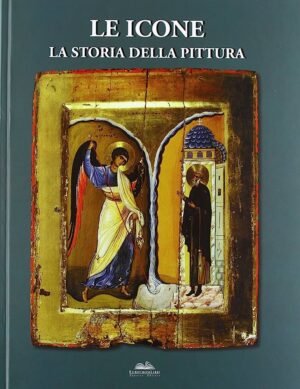 LE ICONE LA STORIA DELLA PITTURA