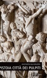 PISTOIA CITTA' DEI PULPITI (NICOLA PISANO)