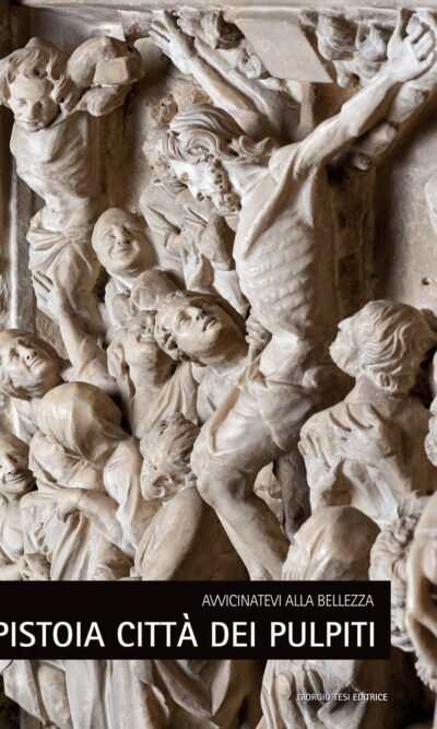 PISTOIA CITTA' DEI PULPITI (NICOLA PISANO)