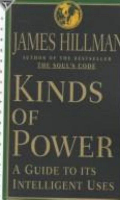 Kinds of Power: A Guide to Its Intelligent Uses