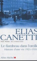 Le flambeau dans l'oreille. Histoire d'une vie 1921-1931