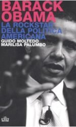 Barack Obama. La rockstar della politica americana