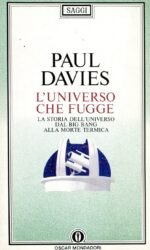 L'universo che fugge. La storia dell'universo dal big bang alla morte termica