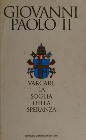 Varcare la soglia della speranza