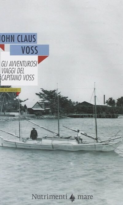 GLI AVVENTUROSI VIAGGI DEL CAPITANO VOSS