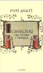 I cavalieri che fecero l'impresa