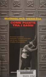 Come piante tra i sassi