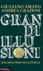 Grandi illusioni. Ragionando sull'Italia